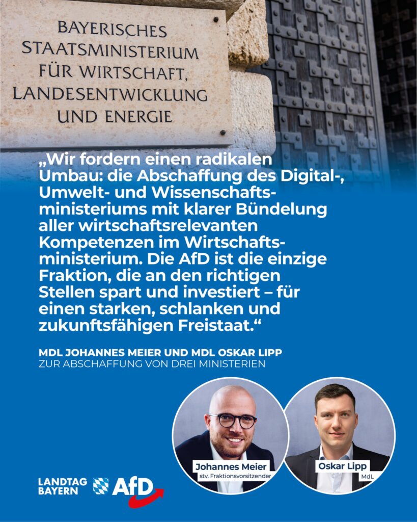 Johannes Meier / Oskar Lipp: AfD fordert Abschaffung von drei Ministerien – Wir wollen Kompetenzen im Wirtschaftsministerium bündeln und 100 Millionen Euro einsparen!
